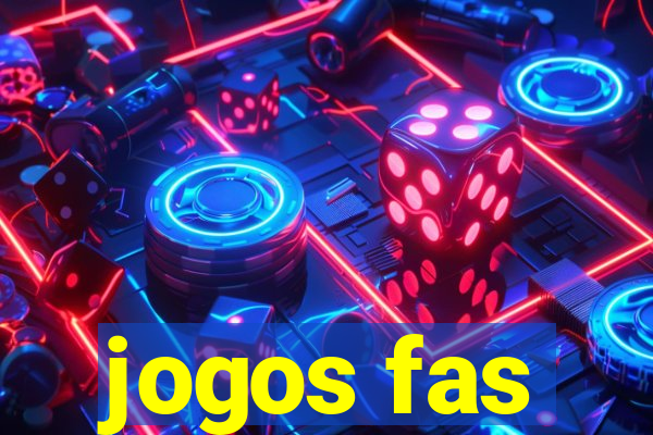 jogos fas